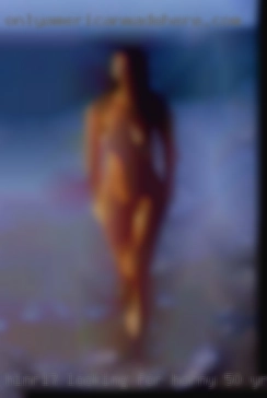 Hinr17 looking for horny 50 yr naked moms