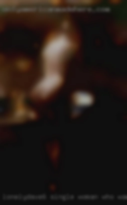 LonelyDave6 single woman who want to fuck in corpus